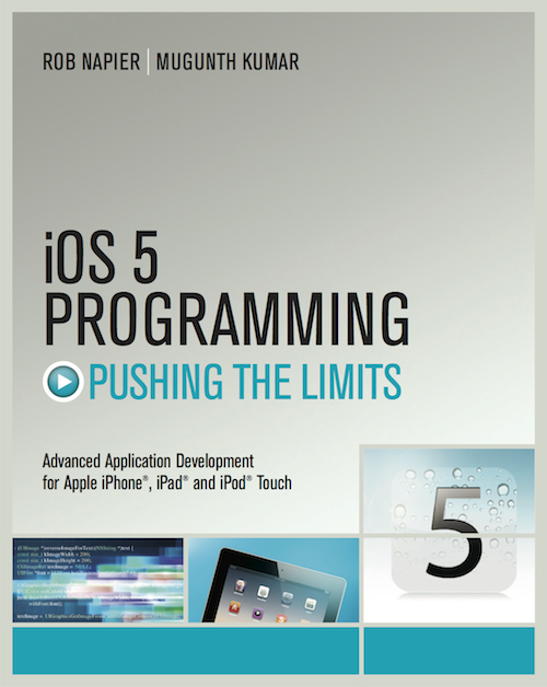 iOS 5 Programming – Pushing the Limits Book Cover
