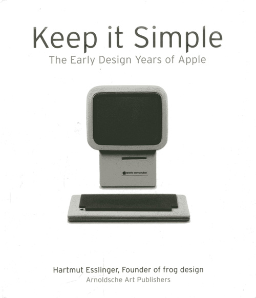 Keep it Simple: The Early Design Years of Apple Book Cover