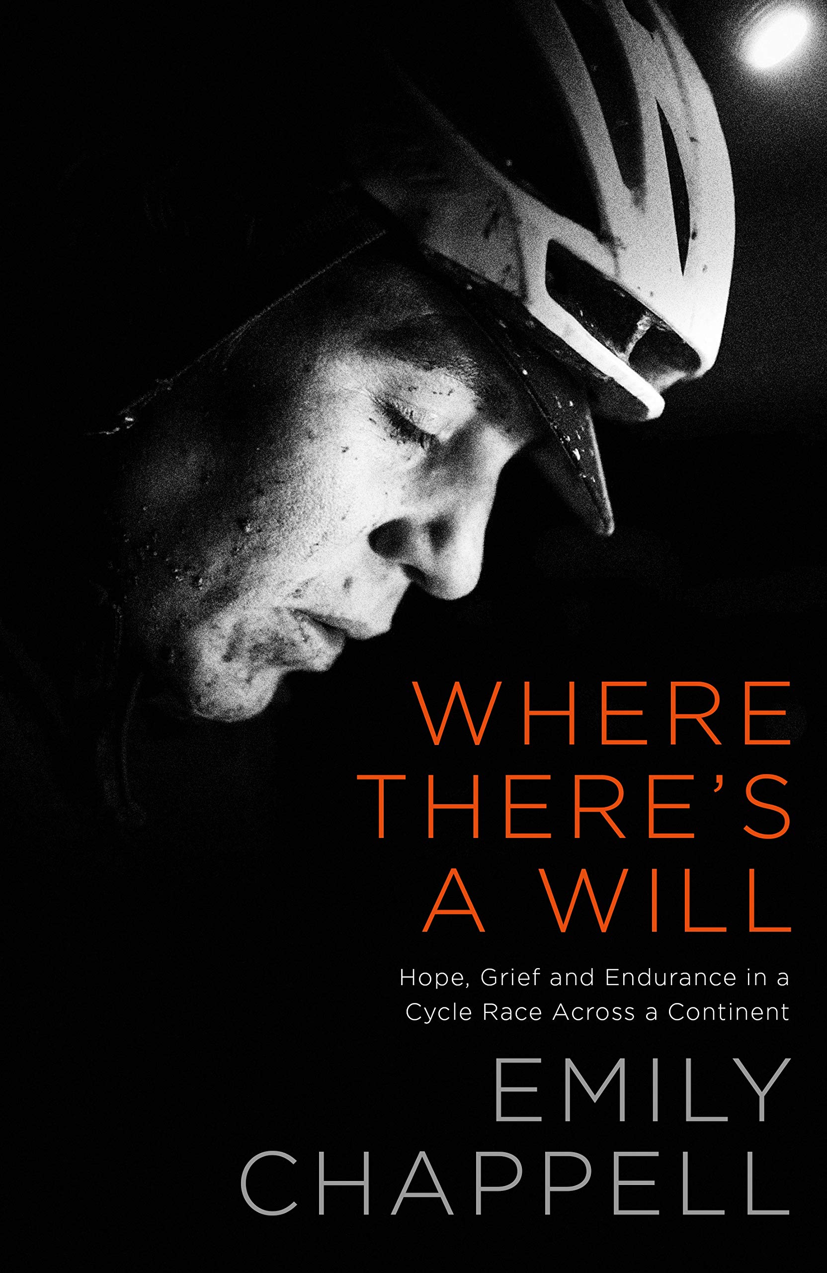 Book cover: Where There's a Will: Hope, Grief and Endurance in a Cycle Race Across a Continent