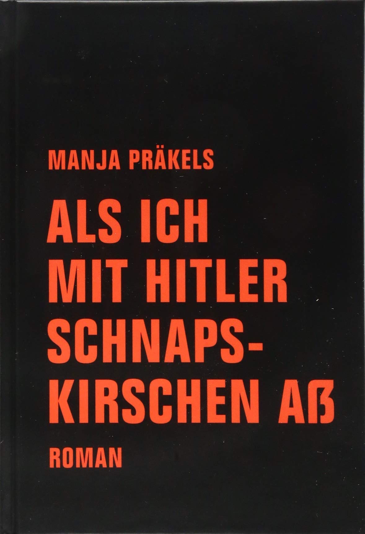 Book cover: Als ich mit Hitler Schnapskirschen aß